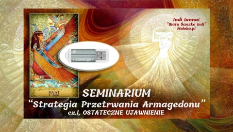 SEMINARIUM: "Strategia Przetrwania Armagedonu" (przygotowanie do Wydarzenia i protekcja w Czasie Ostatnim) - Cz.I