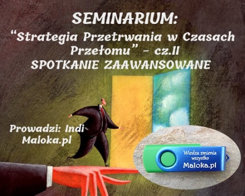 ZESTAW SPECJALNY (I-V) SEMINARIUM: "Strategia Przetrwania w Czasach Przełomu"(ochrona i przygotowanie do nadchodzących wydarzeń)